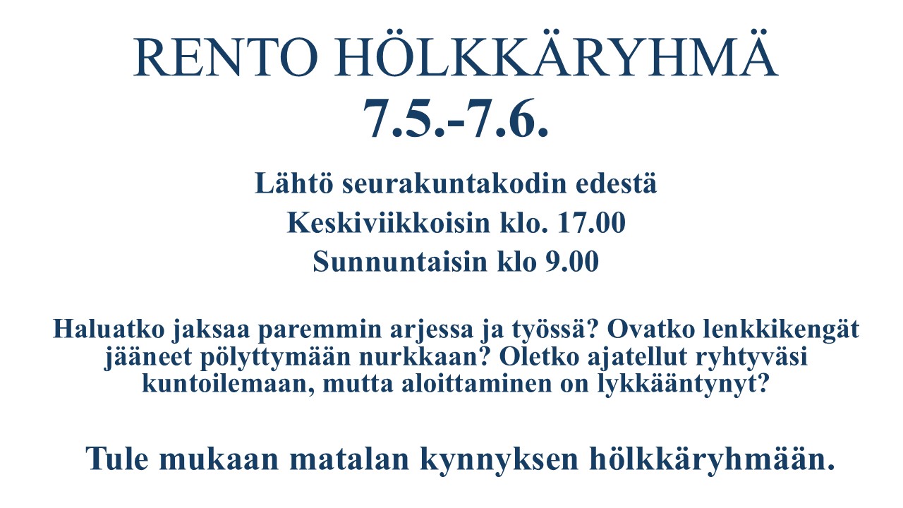 Rento hölkkäryhmä Ryhmän mainos